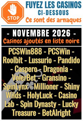 Liste noire des casinos en ligne (arnaques).