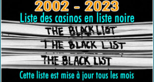Liste noire des casinos en ligne ( blacklist ).