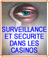 Les systèmes de sécurité et de surveillance dans les casinos en France.