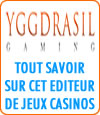 Yggdrasil, logiciel casino en ligne.