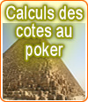 Comment évaluer et calculer vos cotes au poker ?