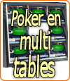 Jouer au poker en ligne sur plusieurs tables en même temps.