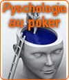 La psychologie, un élément clé lors des parties de poker.