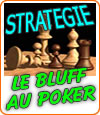 Cibler au poker son adversaire et le pousser à bluffer.