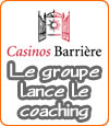 Le Groupe Barrière invente le coaching pour les clients de ses casinos.