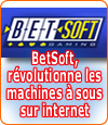 Betsoft, des machines à sous en 3D époustouflantes pour les casinos.