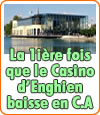 Le Casino d'Enghien-les-Bains chute en chiffre d'affaires.