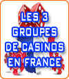 Les trois principaux casinotiers implantés en France.