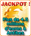 Jackpot de 4,5 millions d’€uros au Casino la Siesta d’Antibes.