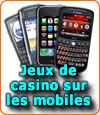 Les jeux de casino sur mobiles dont les smartphones sont en expansion.