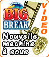 Big Break, une slot Microgaming qui a fait ses preuves.