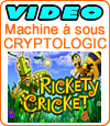 Rickety Cricket, machine à sous de Cryptologic (Amaya).