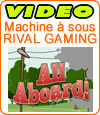 All Aboard, un slot vidéo des casinos de Rival Gaming.