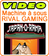 La machine à sous Japan-O-Rama de Rival se rattache aux i-Slots.