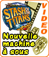 Stash of the Titans de Microgaming est une machine à sous multi lignes avec bonus.