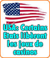 USA : les jeux de casinos se libèrent dans quelques Etats.