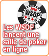 Les WSOP débarquent avec leur salle de poker en ligne ?