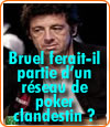 Patrick Bruel mêlé à une affaire de poker clandestin ?