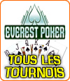 Tous les tournois d’Everest Poker.