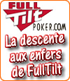 FullTilt Poker, sa descente aux enfers et peut-être, son retour en France.