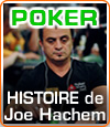 Joe Hachem l'ambassadeur du poker, un joueur qui a la tête sur les épaules.