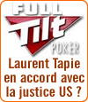 Laurent Tapie confirme un accord avec la justice américaine pour le rachat de Full Tilt Poker.