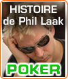 Phil Laak, The Unabomber, un joueur de poker professionnel et un showman inconstestable.