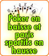 Poker en baisse et paris sportifs en hausse au 2ième semestre.