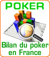 Le bilan du poker en France après la loi du 12 Mai 2010.