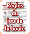 Règles du jeu de la boule.