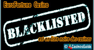 EuroFortune Casino liste noire blacklist.