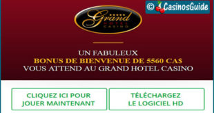 Casino Grand Hôtel, un casino en ligne Microgaming doté de 600 jeux.