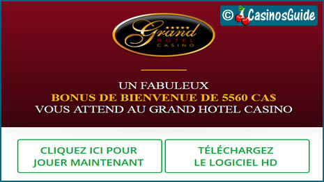 Casino Grand Hôtel, un casino en ligne Microgaming doté de 600 jeux.